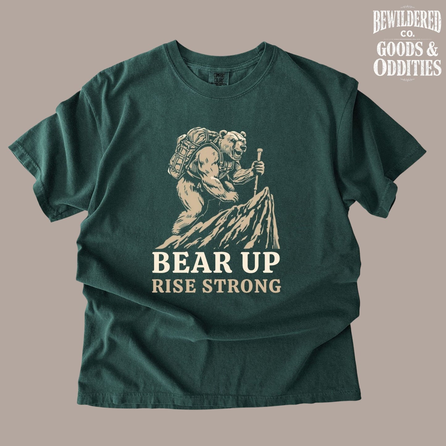 Bear Up Rise Strong T-Shirt — Comfort Colors Garment-Dyed